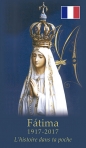 FATIMA 1917-2017 - A HISTORIA NO TEU BOLSO - FRANCES