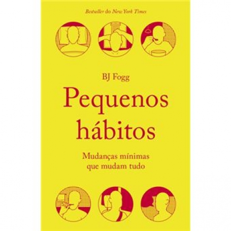 PEQUENOS HABITOS mudancas minimas que mudam tudo