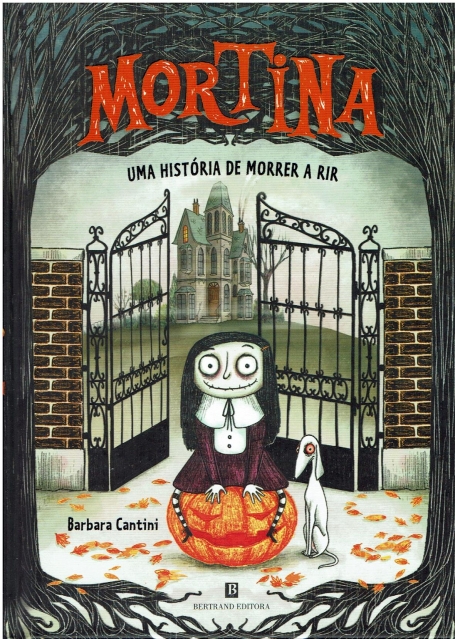 MORTINA UMA HISTORIA DE MORRER A RIR