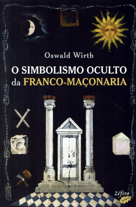 SIMBOLISMO OCULTO DA FRANCO-MACONARIA