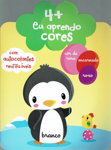 EU APRENDO CORES - COM AUTOCOLANTES REUTILIZAVEIS 4+