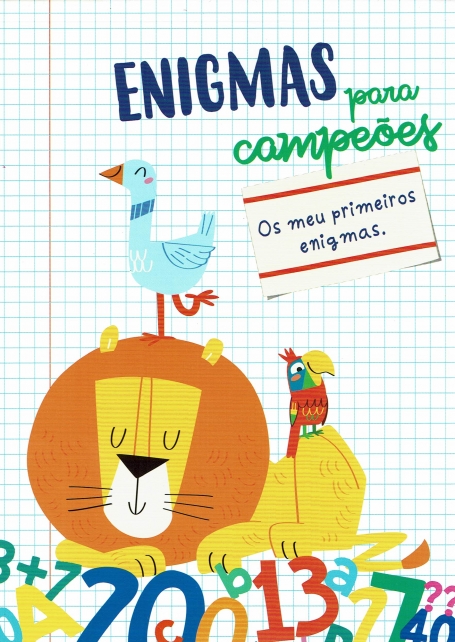ENIGMAS PARA CAMPEOES : OS MEUS PRIMEIROS ENIGMAS - LEAO 5-7 ANOS