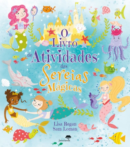 O LIVRO DE ATIVIDADES DAS SEREIAS MAGICAS