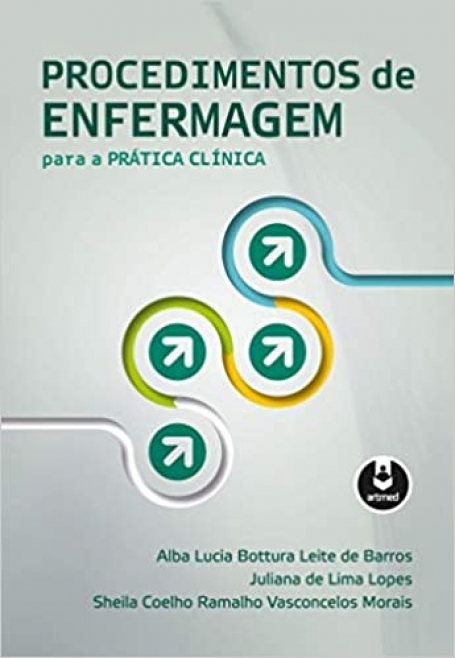 PROCEDIMENTOS DE ENFERMAGEM PARA A PRATICA CLINICA