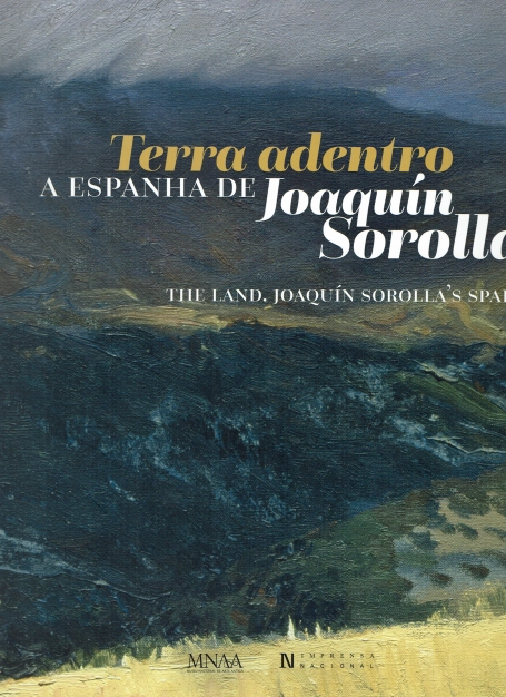 TERRA ADENTRO - A ESPANHA DE JOAQUIN SOROLLA