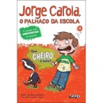 JORGE CAROLA O PALHACO DA ESCOLA 4 - QUE CHEIRO E ESTE?