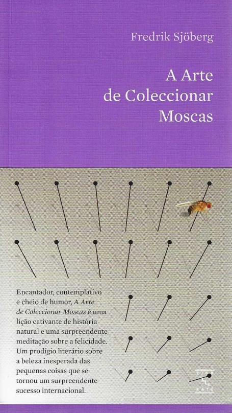 A ARTE DE COLECIONAR MOSCAS
