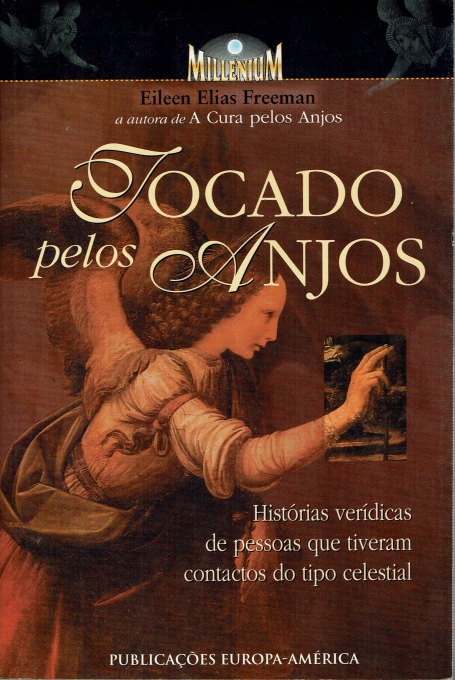 TOCADOS PELOS ANJOS - historias veridicas de pessoas que tiveram contactos do tipo celestial