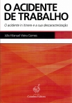 ACIDENTE DE TRABALHO - o acidente in itinere e a sua descaracterizacao