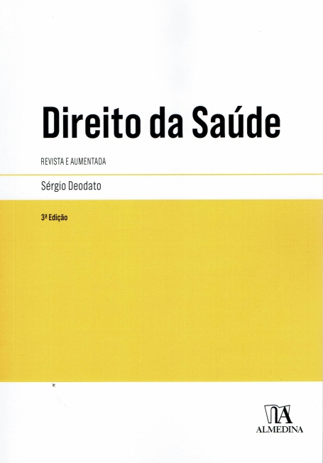 DIREITO DA SAUDE 3º edicao revista e aumentada