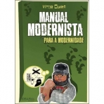 MANUAL MODERNISTA PARA A MODERNIDADE