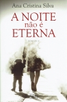 A NOITE NAO E ETERNA