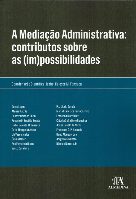 A MEDIAÇÃO ADMINISTRATIVA: CONTRIBUTOS SOBRE AS (IM)POSSIBILIDADES