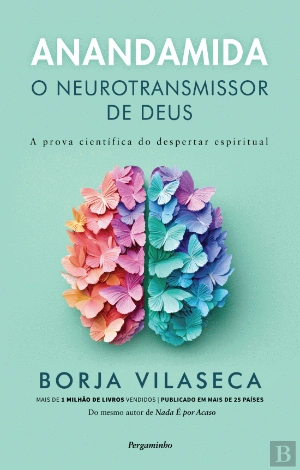 ANANDAMIDA : O NEUROTRANSMISSOR DE DEUS