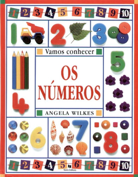 OS NUMEROS - VAMOS CONHECER - a partir dos 4 anos