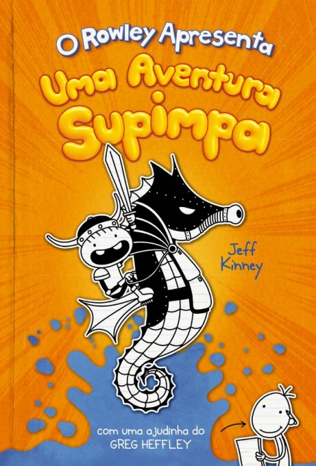 O ROWLEY APRESENTA UMA AVENTURA SUPIMPA