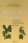 MEDICINA POPULAR - ENSAIO DE ANTROPOLOGIA MEDICA
