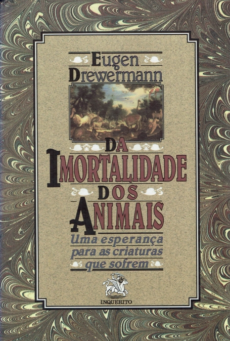 IMORTALIDADE DOS ANIMAIS - ESPERANCA PARA AS CRIATURAS QUE SOFREM