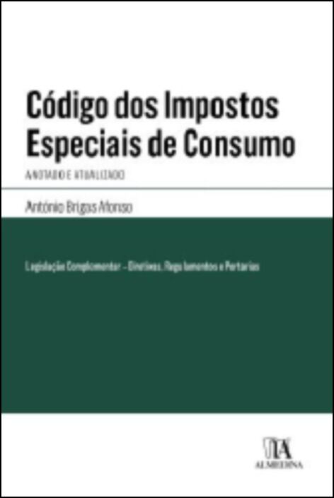 CÓDIGO DOS IMPOSTOS ESPECIAIS DE CONSUMO anotado e atualizado