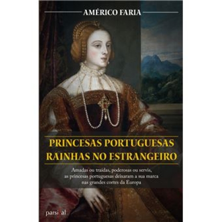 PRINCESAS PORTUGUESAS RAINHAS NO ESTRANGEIRO