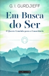 EM BUSCA DO SER - o quarto caminho para a consciencia