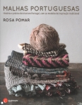 MALHAS PORTUGUESAS - historia e pratica do tricot em Portugal com 20 modelos de inspiração tradicional