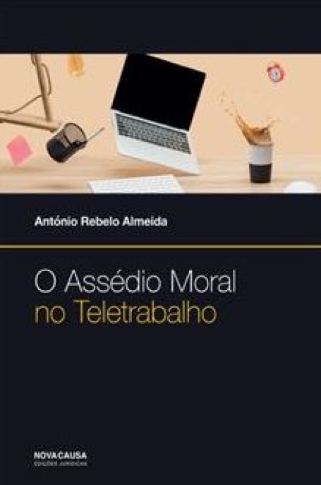 O ASSÉDIO MORAL NO TELETRABALHO