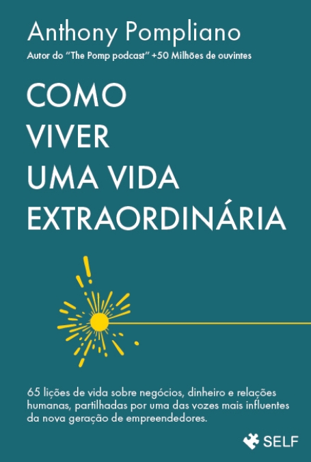 COMO VIVER UMA VIDA EXTRAORDINARIA