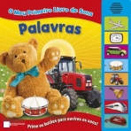 O MEU PRIMEIRO LIVRO DE SONS - PALAVRAS
