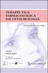 Terapêutica Farmacológica em Oftalmologia - 7ª/2008