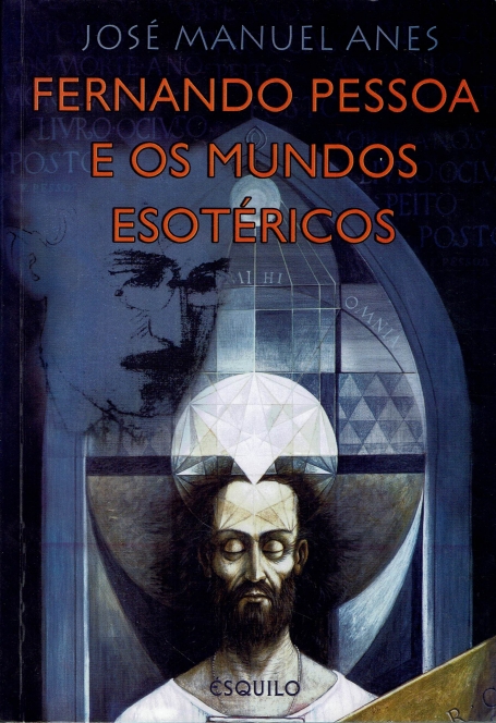 FERNANDO PESSOA E OS MUNDOS ESOTERICOS