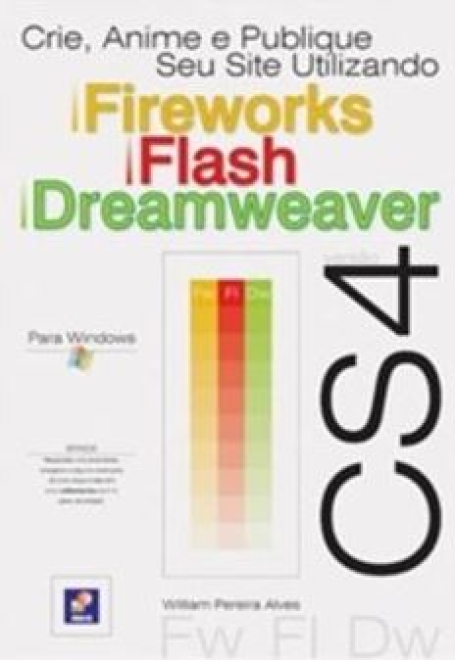 CRIE ANIME E PUBLIQUE SEU SITE UTILIZANDO FIREWORKS FLASH E DREAMWEAVER - VERSAO CS4