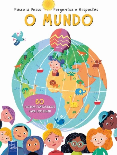O MUNDO - PASSO A PASSO, PERGUNTAS E RESPOSTAS