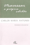 ATRAVESSAR A PROPRIA SOLIDAO - CHAMAMENTO A VIDA ESPIRITUAL