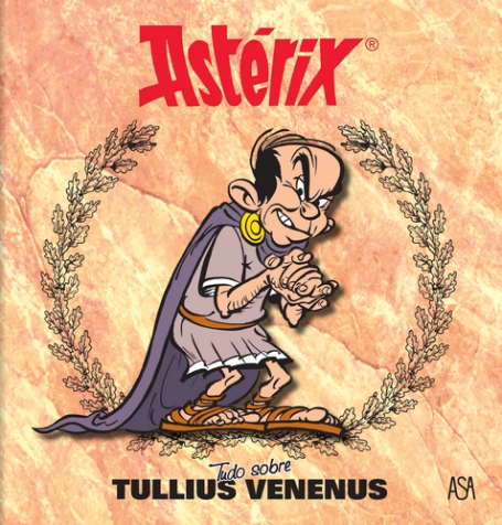 ASTERIX - TUDO SOBRE TULLIUS VENENUS