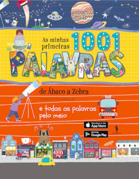 AS MINHAS PRIMEIRAS 1001 PALAVRAS de abaco a zebra e todas as palavras pelo meio