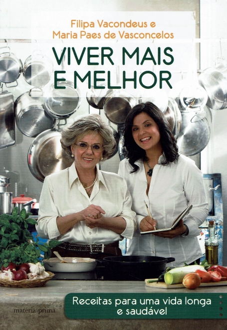 VIVER MAIS E MELHOR - Receitas para uma Vida Longa e Saudável