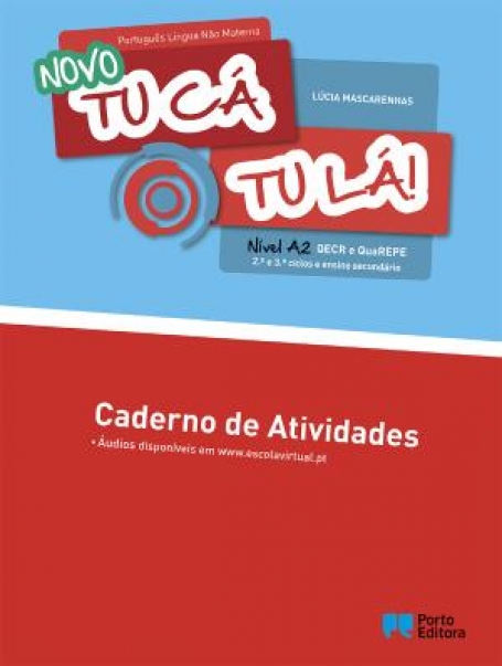 30234 - Caderno de Atividades - Novo Tu cá tu lá! - PLNM - Nível A2 - 2.º e 3.º ciclos e ensino secundário