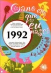ANO EM QUE EU NASCI 1992