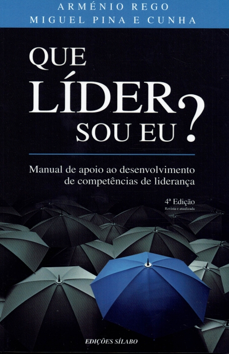 QUE LÍDER SOU EU ? - MANUAL DE QAPOIO AO DESENVOLVIMENTO DE COMPET~ENCIAS DE LIDERANÇA