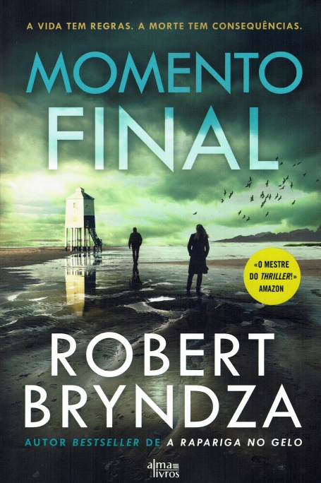 MOMENTO FINAL a vida tem regras. a morte tem consequencias
