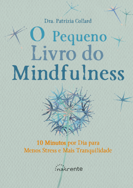 O PEQUENO LIVRO DO MINDFULNESS