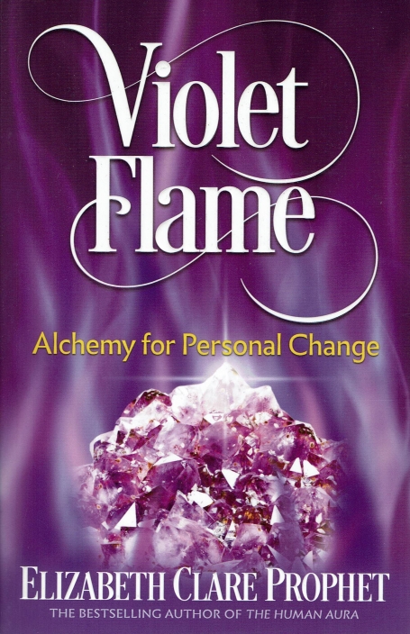 VIOLET FLAME - ALCHEMY FOR PERSONAL CHANGE