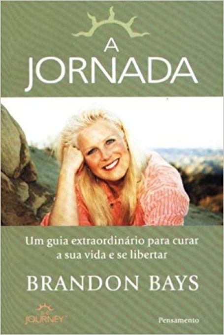 JORNADA - UM GUIA EXTRAORDIONÁRIO PARA CURAR A SUA VIDA E SE LIBERTAR