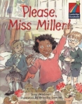 PLEASE, MISS MILLER! - CAMBRIDGE STORYBOOKS