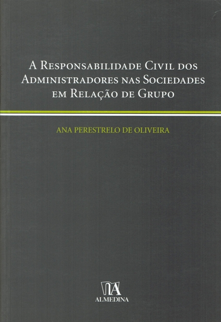 RESPONSABILIDADE CIVIL DOS ADMINISTRADORES NAS SOCIEDADES EM RELACAO DE GRUPO