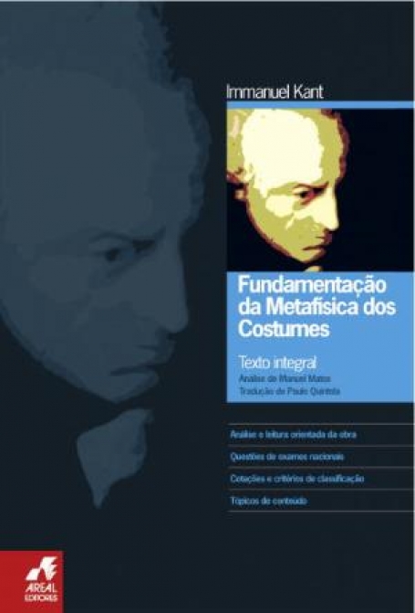 00844.10 - FUNDAMENTACAO DA METAFISICA DOS COSTUMES - TEXTO INTEGRAL - ANALISE E LEITURA ORIENTADA DA OBRA / QUESTOES DE EXAMES NACIONAIS / COTACOES E CRITERIOS DE CLASSIFICACAO/ TOPICOS DE CONTEUDO