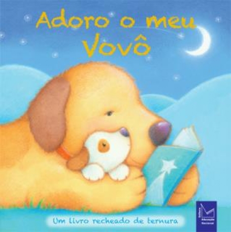 ADORO O MEU VOVO - um livro recheado de ternura