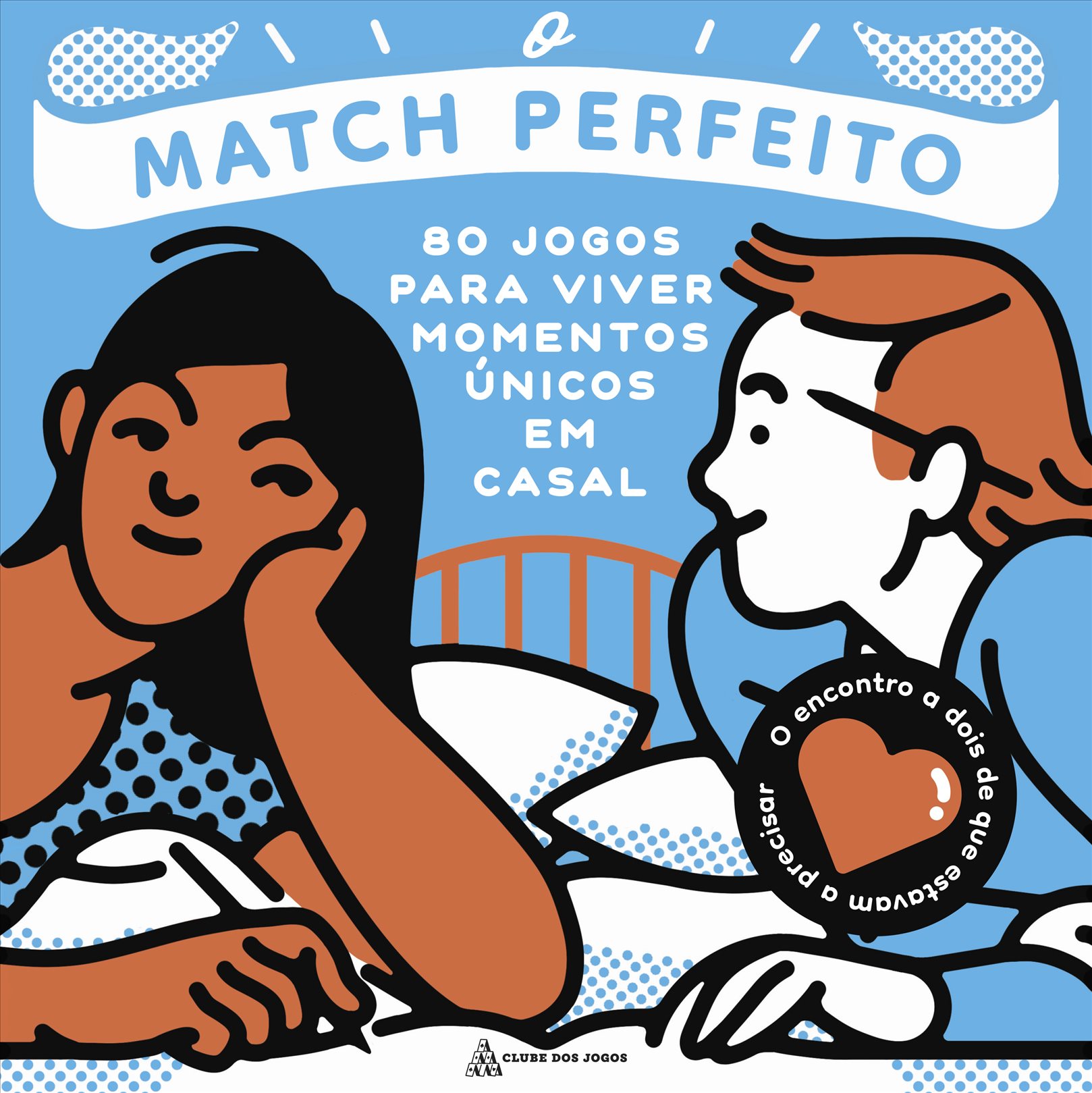 O MATCH PERFEITO