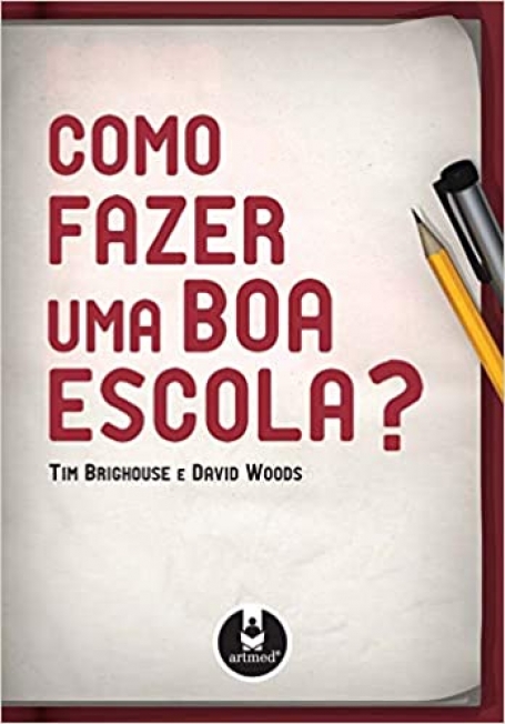 COMO FAZER UMA BOA ESCOLA